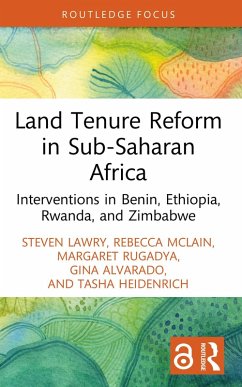 Land Tenure Reform in Sub-Saharan Africa (eBook, ePUB) - Lawry, Steven; McLain, Rebecca; Rugadya, Margaret; Alvarado, Gina; Heidenrich, Tasha