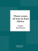 Three years of war in East Africa (eBook, ePUB)