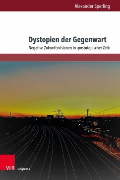 Dystopien der Gegenwart - Sperling, Alexander