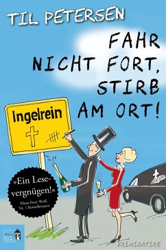 Fahr nicht fort, stirb am Ort! - Petersen, Til