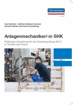 Anlagenmechaniker/-in SHK - Wellmann, Uwe;Masbaum, Matthias;Ströhlein, Michael