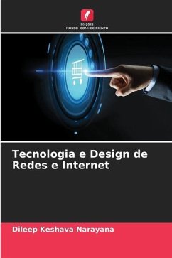 Tecnologia e Design de Redes e Internet - Keshava Narayana, Dileep