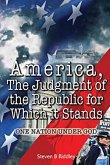 "America, Judgement of the Republic for Which it Stands'