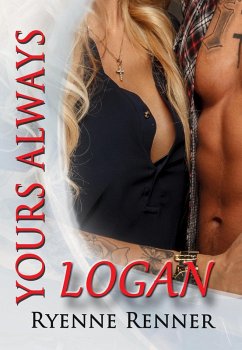 Yours Always, Logan (eBook, ePUB) - Renner, Ryenne