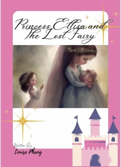 Cover Princess Ellisa and The Lost Fairy (eBook, ePUB)