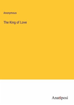 The King of Love - Anonymous