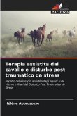 Terapia assistita dal cavallo e disturbo post traumatico da stress