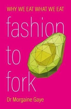 Fashion To Fork (eBook, ePUB) - Gaye, Morgaine