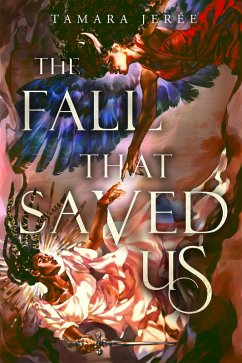 The Fall That Saved Us (eBook, ePUB) - Jerée, Tamara