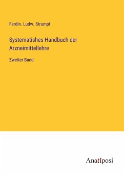 Systematishes Handbuch der Arzneimittellehre - Strumpf, Ferdin. Ludw.