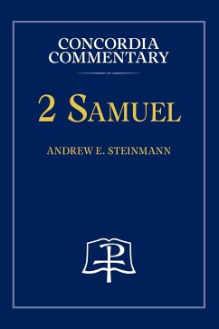 2 Samuel-Concordia Commentary - Steinmann, Andrew