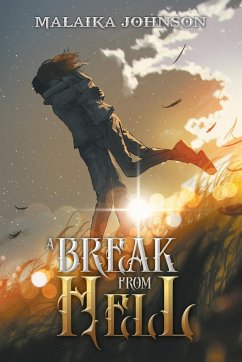 A Break From Hell - Johnson, Malaika