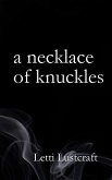 A Necklace of Knuckles