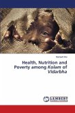 Health, Nutrition and Poverty among Kolam of Vidarbha