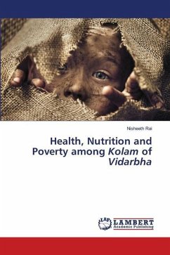 Health, Nutrition and Poverty among Kolam of Vidarbha - Rai, Nisheeth