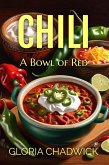 Chili... A Bowl of Red (Southwest Flavors, #3) (eBook, ePUB)