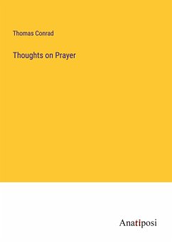 Thoughts on Prayer - Conrad, Thomas