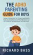 The ADHD Parenting Guide for Boys - Bild 1