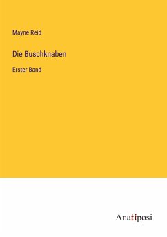 Die Buschknaben - Reid, Mayne