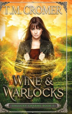 Wine & Warlocks - Cromer, T. M.