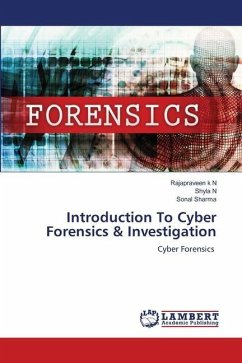 Introduction To Cyber Forensics & Investigation - k N, Rajapraveen;N, Shyla;Sharma, Sonal