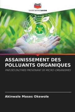 ASSAINISSEMENT DES POLLUANTS ORGANIQUES - Moses Okewole, Akinwale