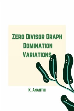 Zero Divisor Graph Domination Variations - Danilo