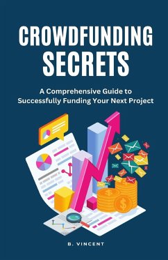 Crowdfunding Secrets - Vincent, B.