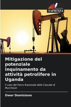 Mitigazione del potenziale inquinamento da attività petrolifere in Uganda - Domisiano, Owor