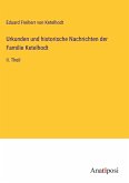 Urkunden und historische Nachrichten der Familie Ketelhodt