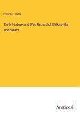 Early History and War Record of Wilkesville and Salem