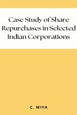 Case Study of Share Repurchases in Selected Indian Corporations