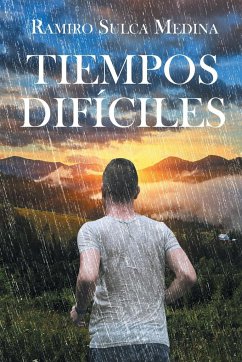 Tiempos Difíciles - Sulca Medina, Ramiro