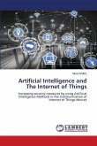 Artificial Intelligence and The Internet of Things