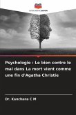 Psychologie : Le bien contre le mal dans La mort vient comme une fin d'Agatha Christie