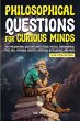 Philosophical Questions for Curious... - Bild 1