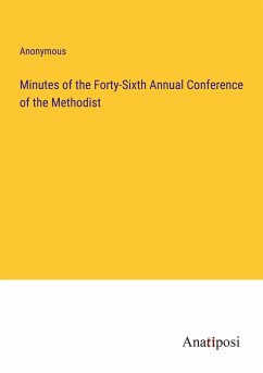 Minutes of the Forty-Sixth Annual Conference of the Methodist - Anonymous