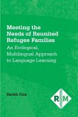 Meeting the Needs of Reunited Refugee Families (eBook, ePUB)