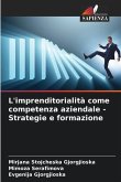 L'imprenditorialità come competenza aziendale - Strategie e formazione
