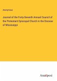 Journal of the Forty-Seventh Annual Council of the Protestant Episcopal Church in the Diocese of Mississippi