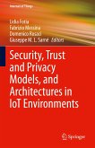 Security, Trust and Privacy Models, and Architectures in IoT Environments (eBook, PDF)
