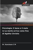 Psicologia: Il bene e il male in La morte arriva come fine di Agatha Christie