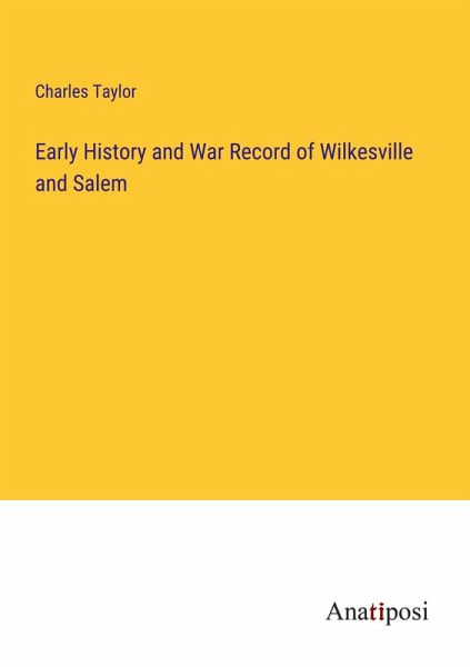 Early History and War Record of Wilkesville and Salem