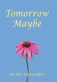 Tomorrow Maybe - Donaghy, Rolla