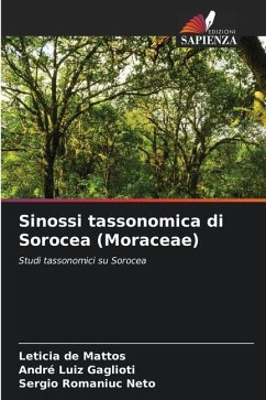 Sinossi tassonomica di Sorocea (Moraceae) - de Mattos, Leticia;Gaglioti, André Luiz;Romaniuc Neto, Sergio