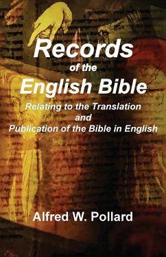 Records of the English Bible - Pollard, Alfred W