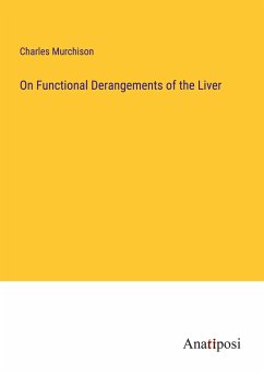 On Functional Derangements of the Liver - Murchison, Charles