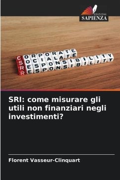 SRI: come misurare gli utili non finanziari negli investimenti? - Vasseur-Clinquart, Florent