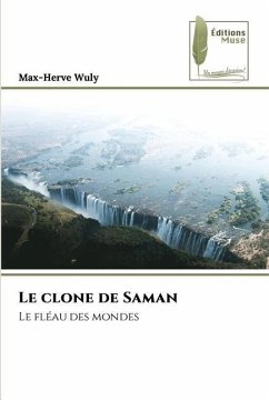 Le clone de Saman - Wuly, Max-Herve