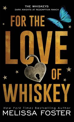 For the Love of Whiskey - Foster, Melissa